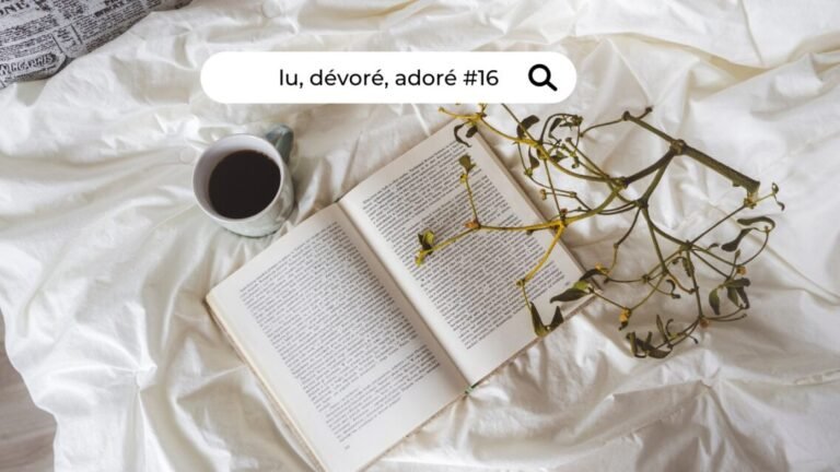 Lu, dévoré, adoré #16